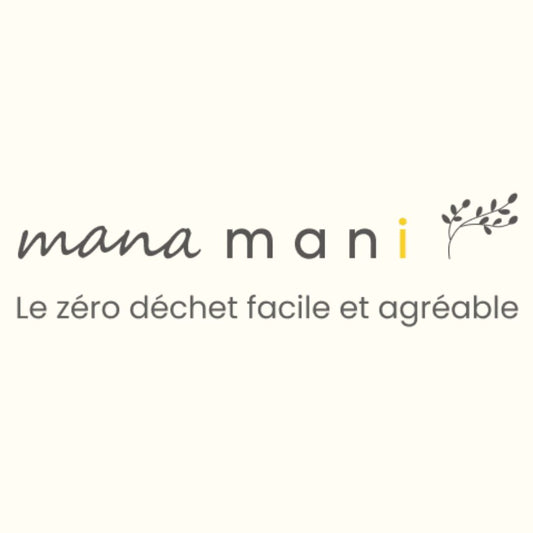Mana Mani - Tout Zéro Tout Bio